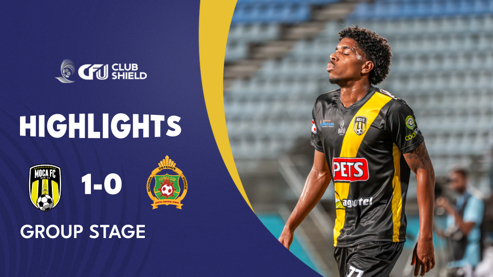 Moca FC (DOM) v. Guyana Defence Force (GUY) | FULL HIGHLIGHTS | 2025 CFU Club Shield
